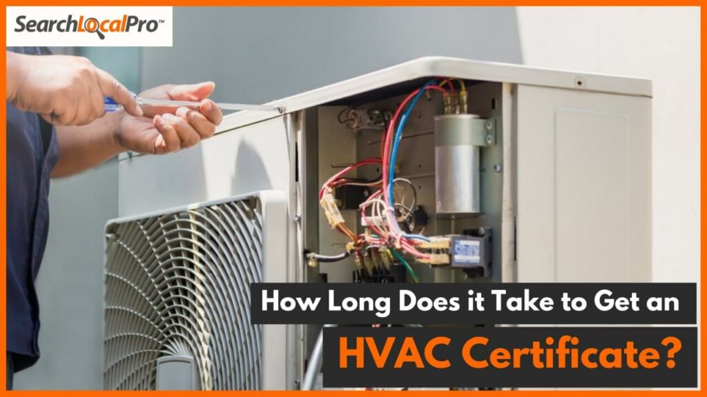 How Long Does it Take to Get an HVAC Certificate? - Search Local Pro