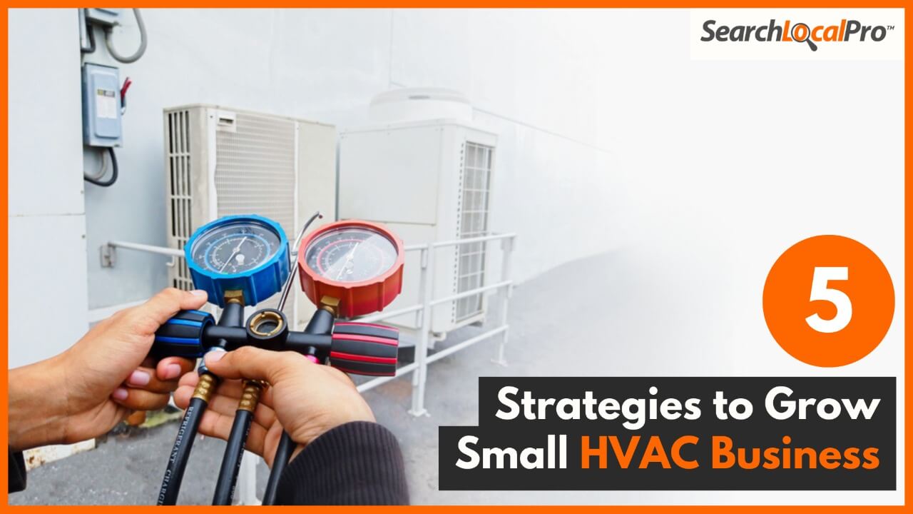 5 Strategies to Grow Small HVAC Business