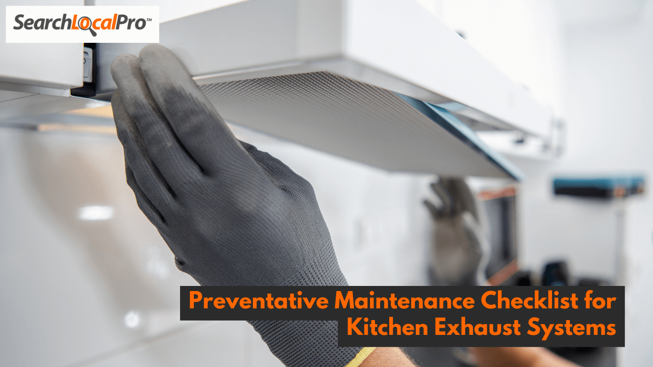 Maintenance Checklist for Kitchen Exhaust Systems
