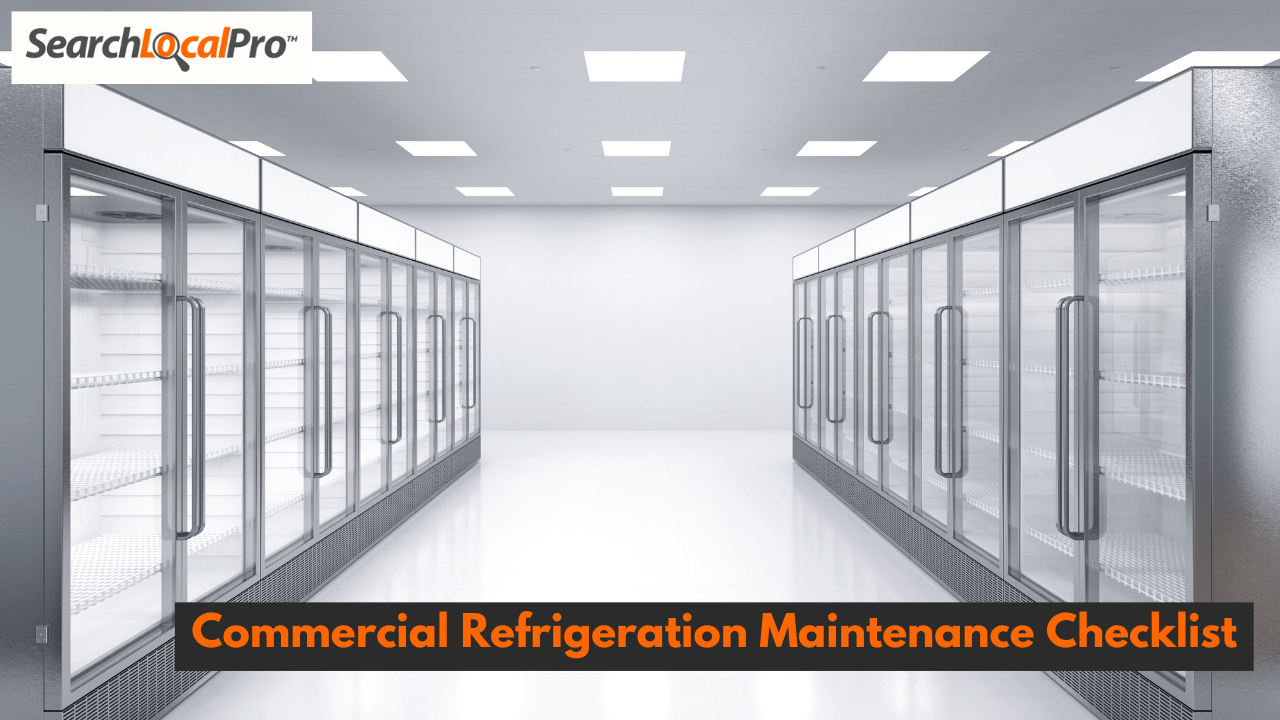 Commercial Refrigeration Maintenance Checklist