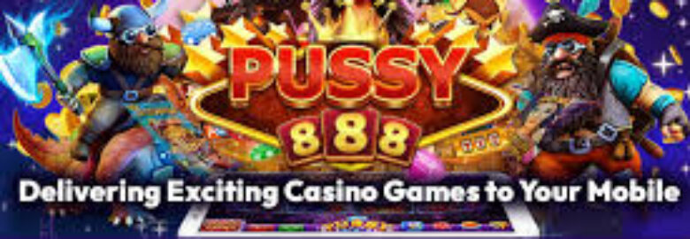 Pussy888 Malaysia